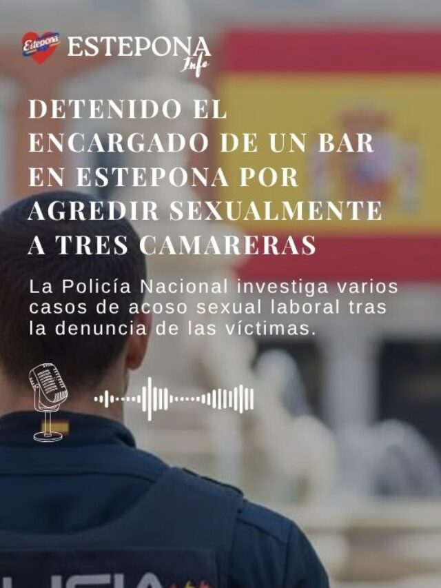 Detenido el encargado de un bar en Estepona por agredir sexualmente a tres camareras